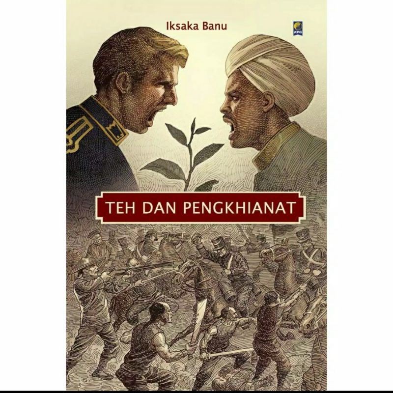 TEH DAN PENGKHIANAT - Ikhsaka Banu
