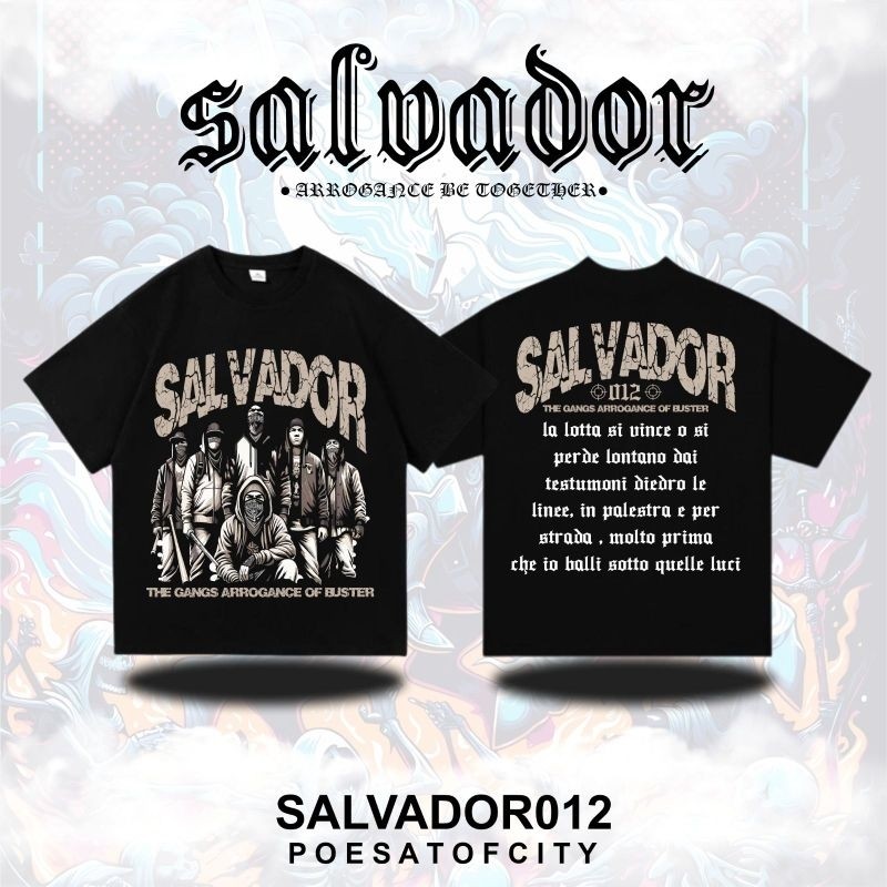Kaos T-Shirt Salvador Poesat City The Gangs Arrogance Of Buster