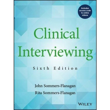 Clinical Interviewing 6th Sixth Edition John Sommers-Flanagan, Rita Sommers-Flanagan