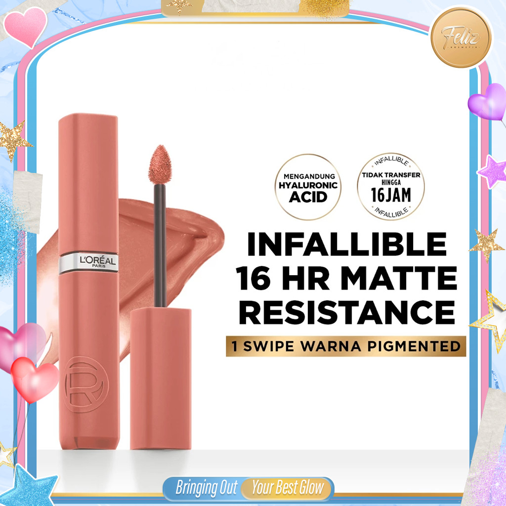 * FELIZ * LOREAL PARIS Infallible Matte Resistance Lipstick