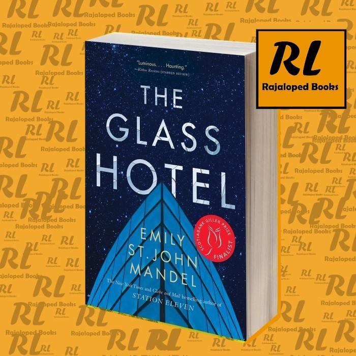The Glass Hotel Emily St. John Mandel