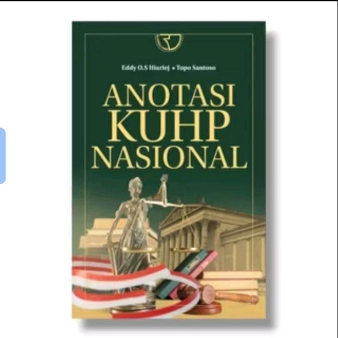 Buku ANOTASI KUHP-KUHAP DAN HUKUM PIDANA - ANOTASI KUHP