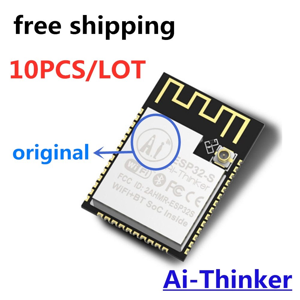 10PCS original AI-THINKER ESP32-S ESP-32S module WiFi+Bluetooth module ESP32 serial to WiFi /Double 