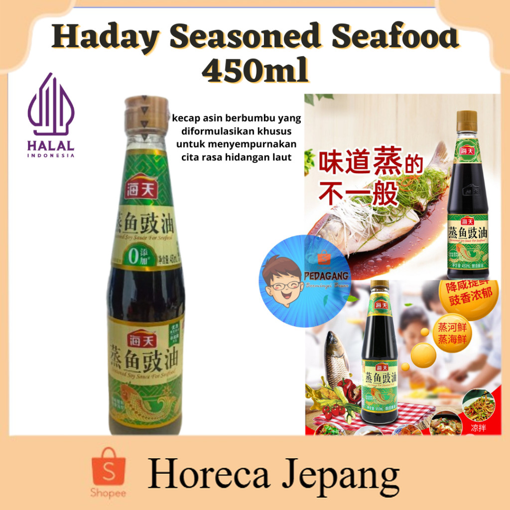 

HALAL HADAY SEASONED SEAFOOD 450ML/KECAP ASIN HADAY SEASONED SOY SAUCE FOR SEAFOOD 450ML / KECAP ASIN/ Haday Seasoned Soy For Seafood 450ml - 1 PCS / Kecap Asin Untuk Makanan Seafood