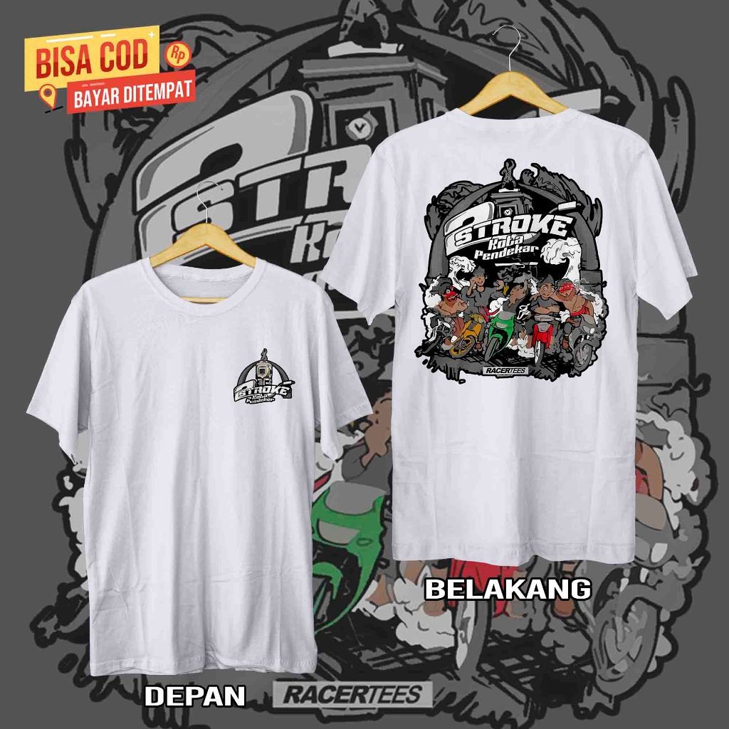 Kaos TWO STROKE KOTA PENDEKAR x Racertees LOKALO
