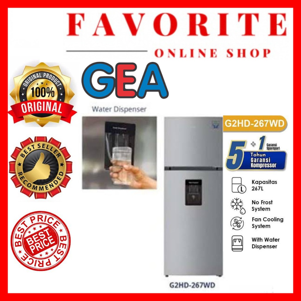 KULKAS GEA G2HD-267 WD / KULKAS GEA 267 WATER DISPENSER / GEA G2HD-267WD 2 PINTU