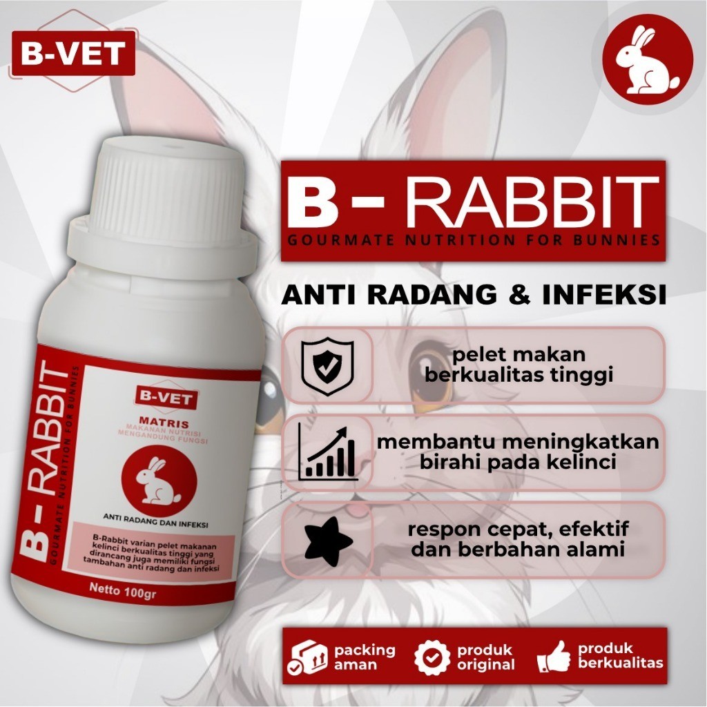 B-RABBIT - PELET NUTRISI PREMIUM ANTI RADANG & INFEKSI, MENINGKATKAN BIRAHI KELINCI