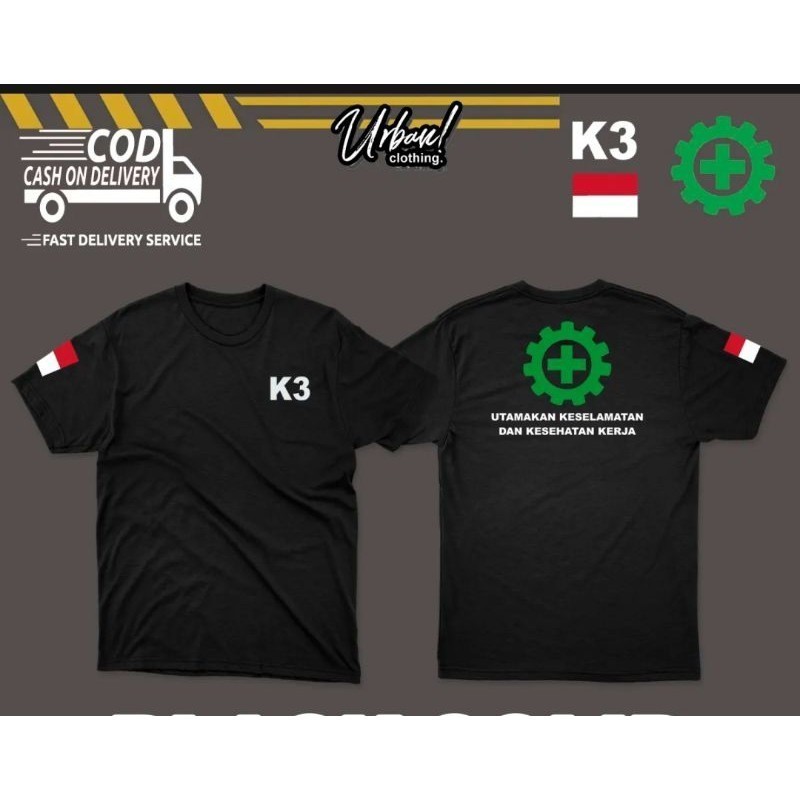 KAOS SAFETY FIRST K3 UTAMAKAN KESELAMATAN KERJA
