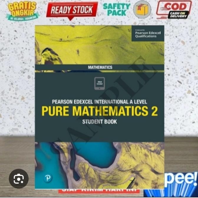 

PEARSON EDEXCEL INTERNATIONAL AS/A LEVEL PURE MATHEMATICS 2 STUDENTS BOOK