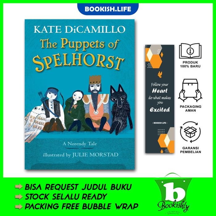 The Puppets of Spelhorst By Kate DiCamillo
