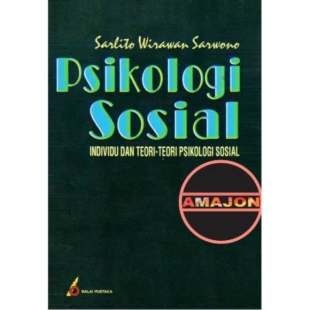 PSIKOLOGI SOSIAL BY SARLITO WIRAWAN SARWONO