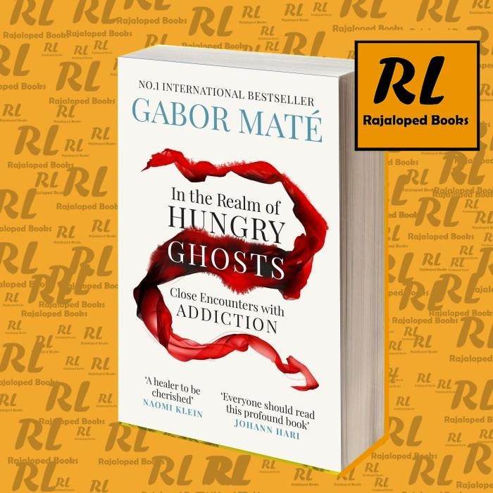 In the Realm of Hungry Ghosts Gabor Maté, MD [Mate, Gabor]