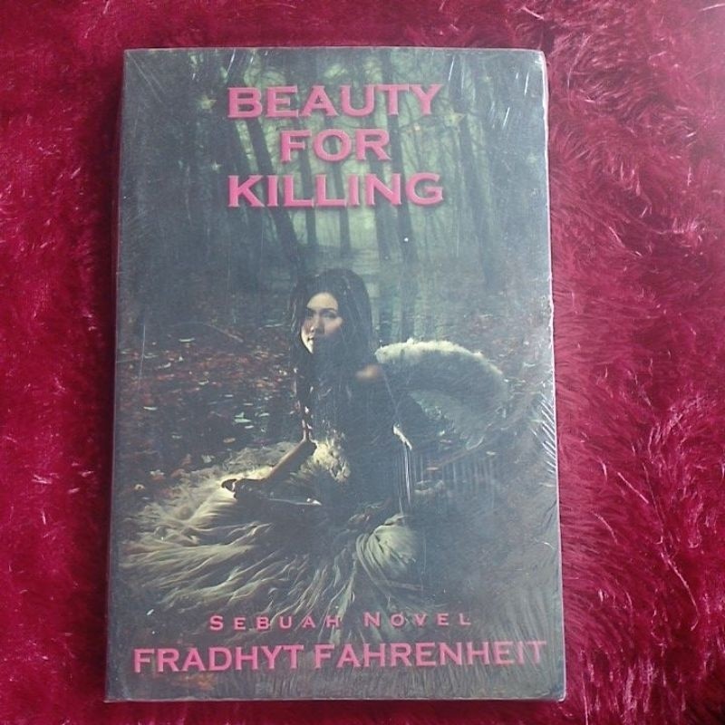 BEAUTY FOR KILLING sebuah novel FRADHYT FAHRENHEIT | ORIGINAL PRELOVED