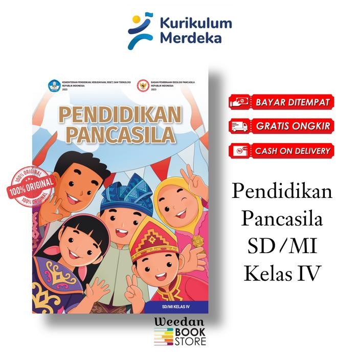 

Buku Paket Siswa Kelas 4 Sd Kurikulum Merdeka - PENDIDIKAN PANCASILA