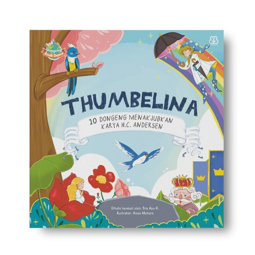Mizan 10 Dongeng Menakjubkan Karya H.C. Andersen: Thumbelina