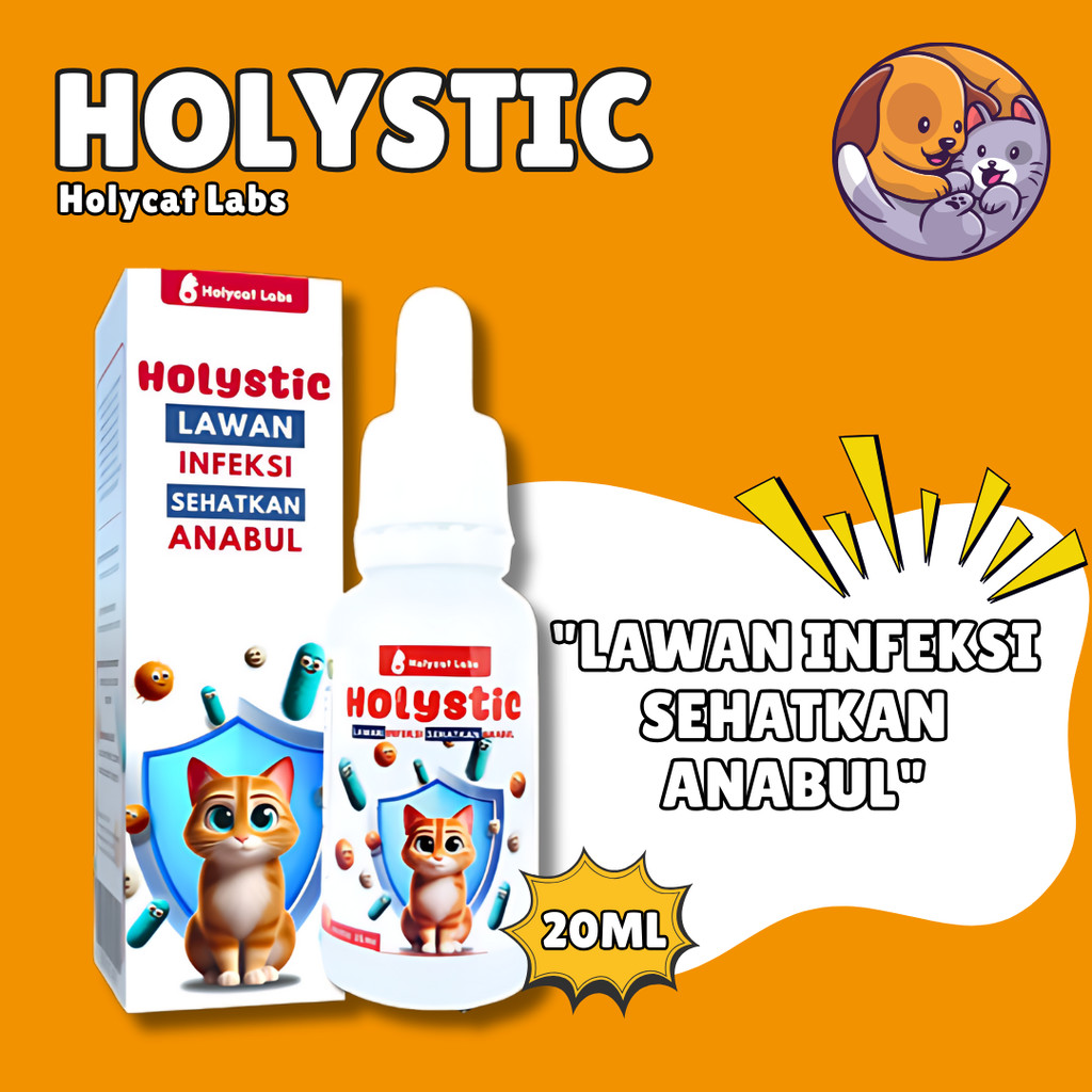 Holystic 20ml – Antibiotik Kucing & Anjing | Antibiotik Hewan Peliharaan Anti Infeksi Virus & Bakter