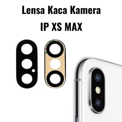 [LW] Camera Lens ip xs max Lensa kamera ip xs max kaca kamera belakang IP XS Max IPXS MAX lensa ip x