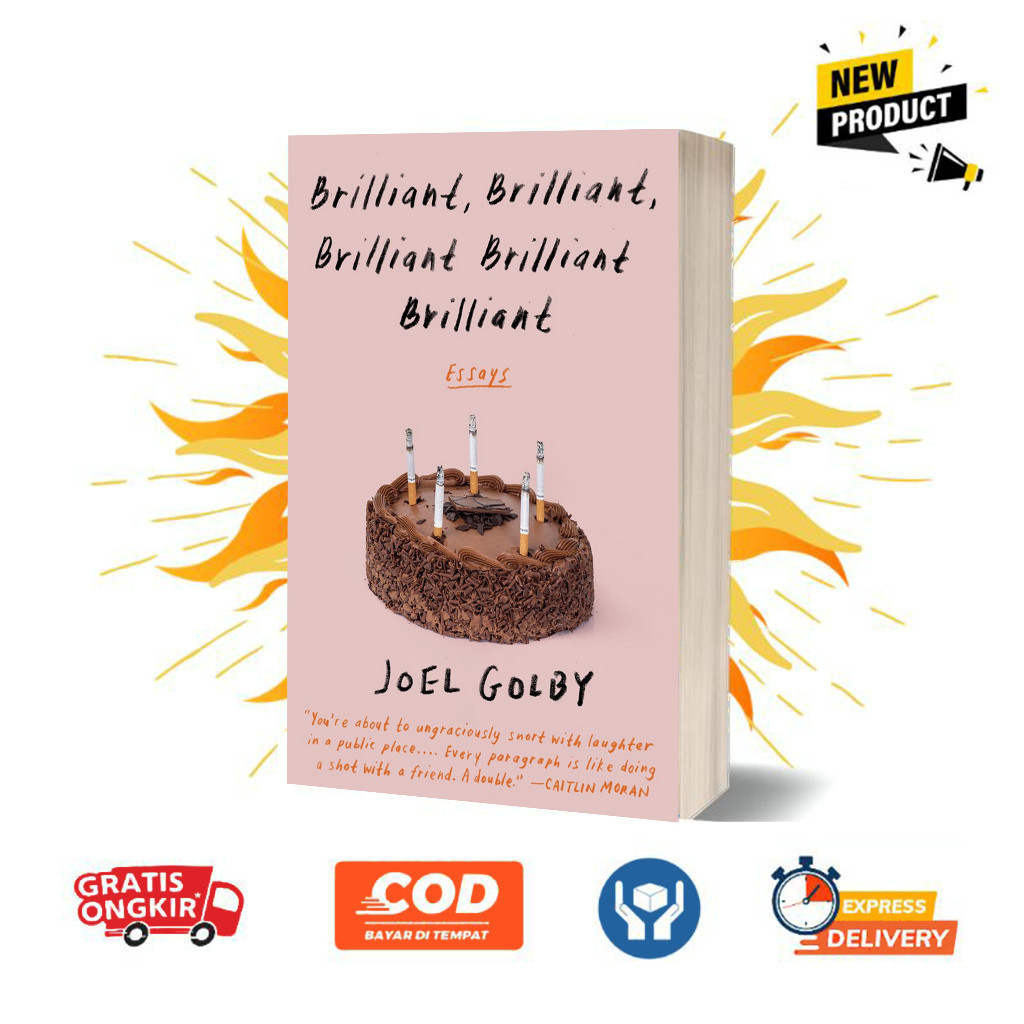 Brilliant, Brilliant, Brilliant by Joel Golby