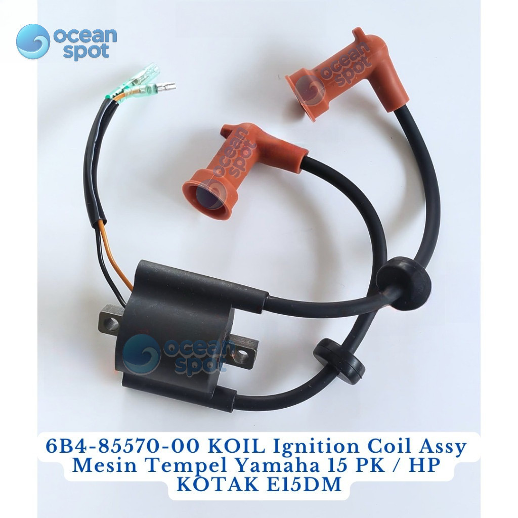 6B4-85570-00 KOIL Ignition Coil Assy Mesin Tempel Yamaha 15 PK / HP KOTAK E15DM
