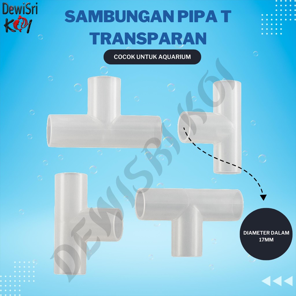 Sambungan Pipa T Transparan 17mm – Fitting Aquarium & Kolam Koi Berkualitas