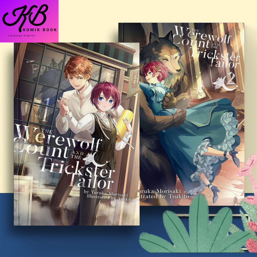 The Werewolf Count and the Trickster Tailor, Vol. 1-2 ( Light Novel ) by Yuruka Morisaki