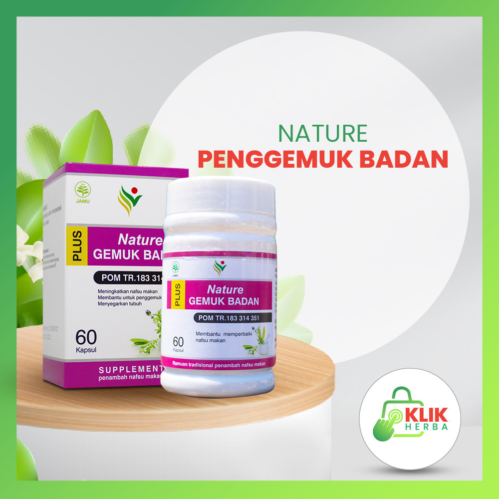NATURE Gemuk BADAN Obat Penggemuk Badan Permanen Dan Cepat Paling Ampuh BPOM ORI