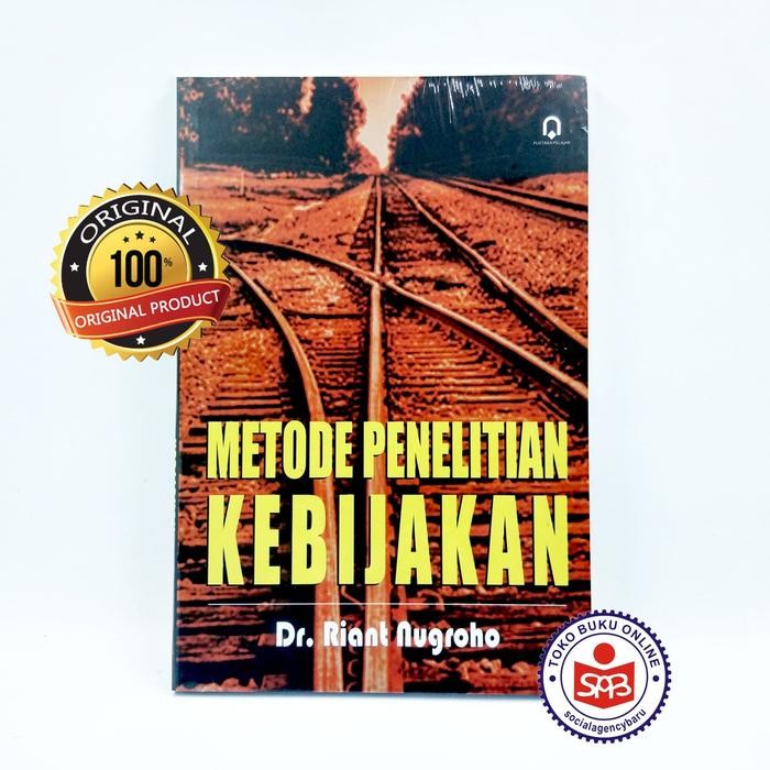 Metode Penelitian Kebijakan - Riant Nugroho