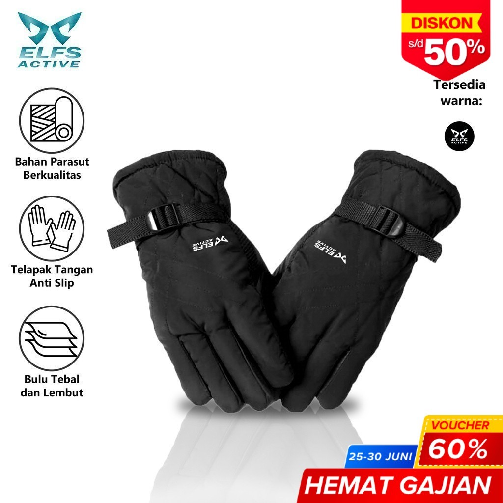 ELFS ACTIVE Sarung Tangan Musim Dingin Parasut Tebal dan Hangat Winter Gloves Sarung Tangan Thermal 