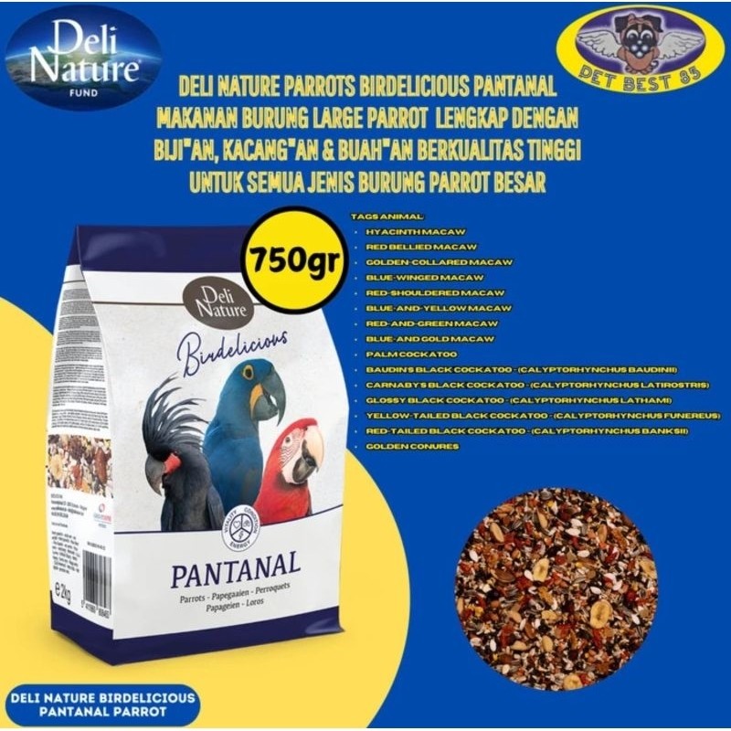 [WIZDOM] Deli Nature Birdelicious Parrots Macaw Pantanal 750gr Makanan Burung Macaw Hyacinth-Red Bel