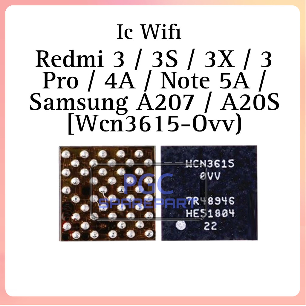 IC Wifi WCN3615-OVV Untuk Redmi 3 / 3S / 3X / 3 Pro / 4A / Note 5A / Samsung A207 / A20s