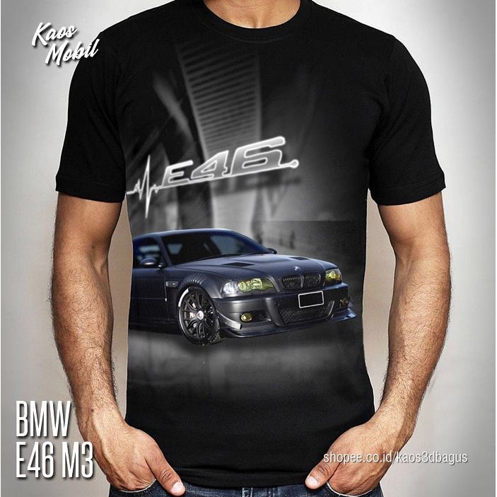KAOS MOBIL BMW E46 M3 Baju Kaos Gambar MOBIL BMW Bimmers Klub Komunitas Mobil BMW Premium Distro S-2