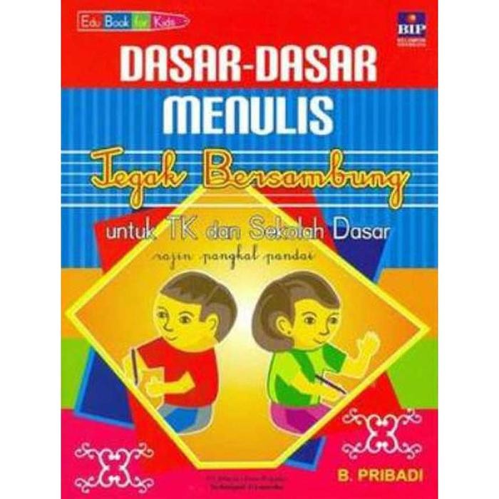 

Dasar-Dasar Menulis Tegak Bersambung Untuk Tk Dan Sekolah Dasar