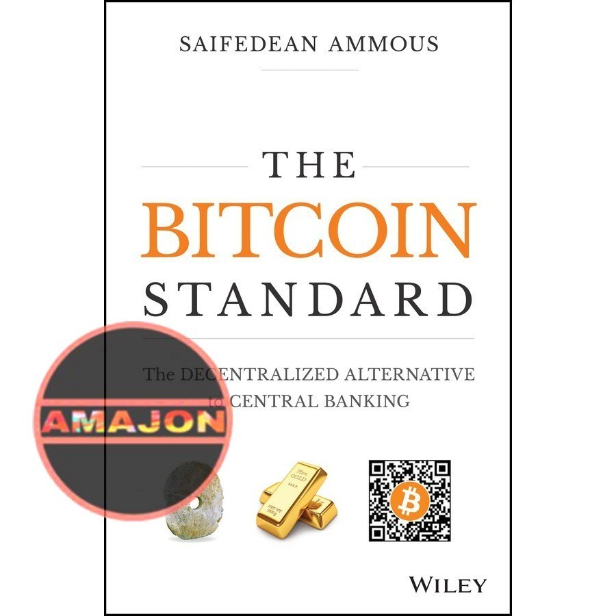 The Bitcoin Standard by Saifedean