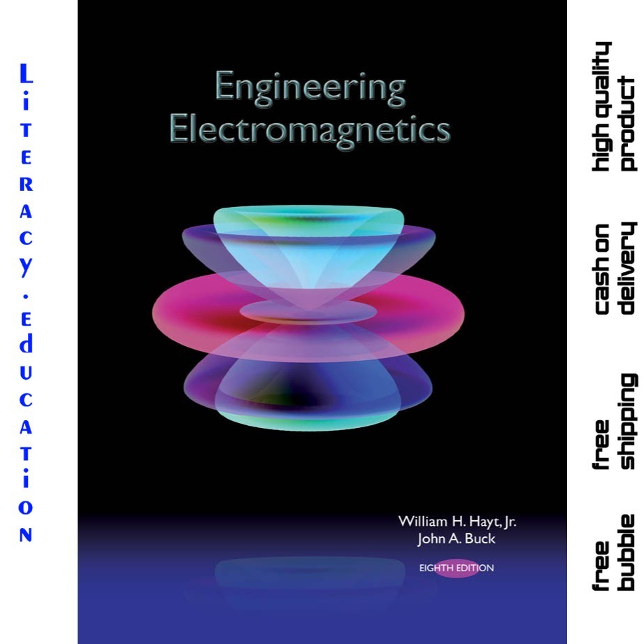 ENGINEERING ELECTROMAGNETICS EIGHTH EDITION WILLIAM H. HAYT, Jr