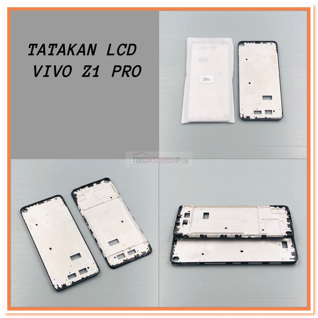 TULANG TENGAH Vivo Z1 Pro TATAKAN LCD Vivo Z1 Pro FRAME Vivo Z1 Pro [BERGARANSI]