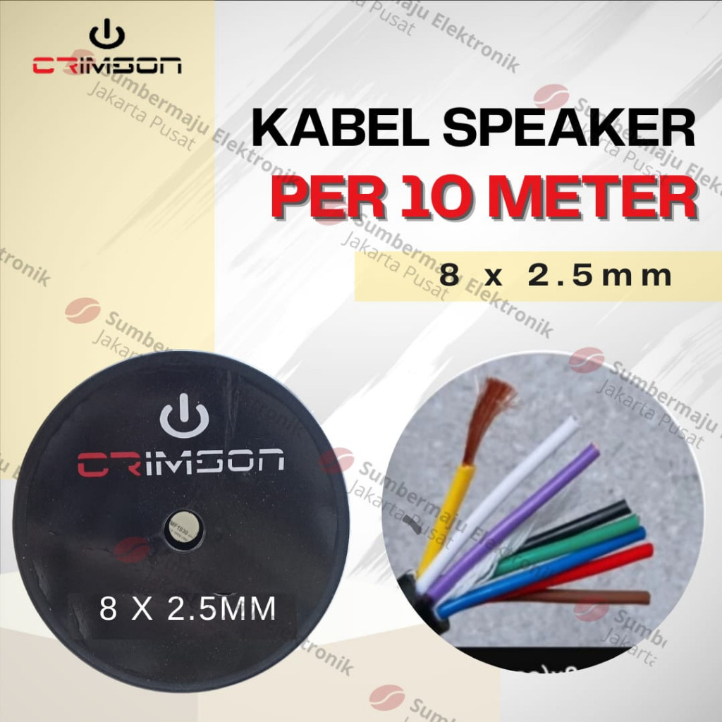 Kabel Speaker Crimson 8X2.5 / 8 X 2.5 10 Meter SERABUT BESAR <kenzurngalery>