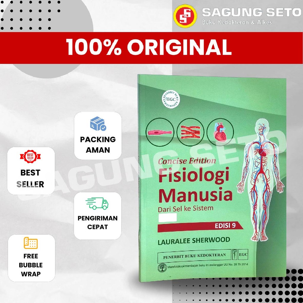 BUKU CONCISE EDITION FISIOLOGI MANUSIA DARI SEL KE SISTEMM EDISI 9 - LAURALEE SHERWOOD