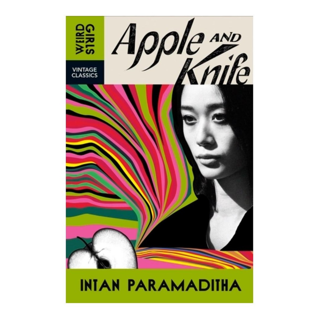 Apple and Knife: Weird Girls Vintage Classics (PB) by Intan Paramaditha Books Fairy