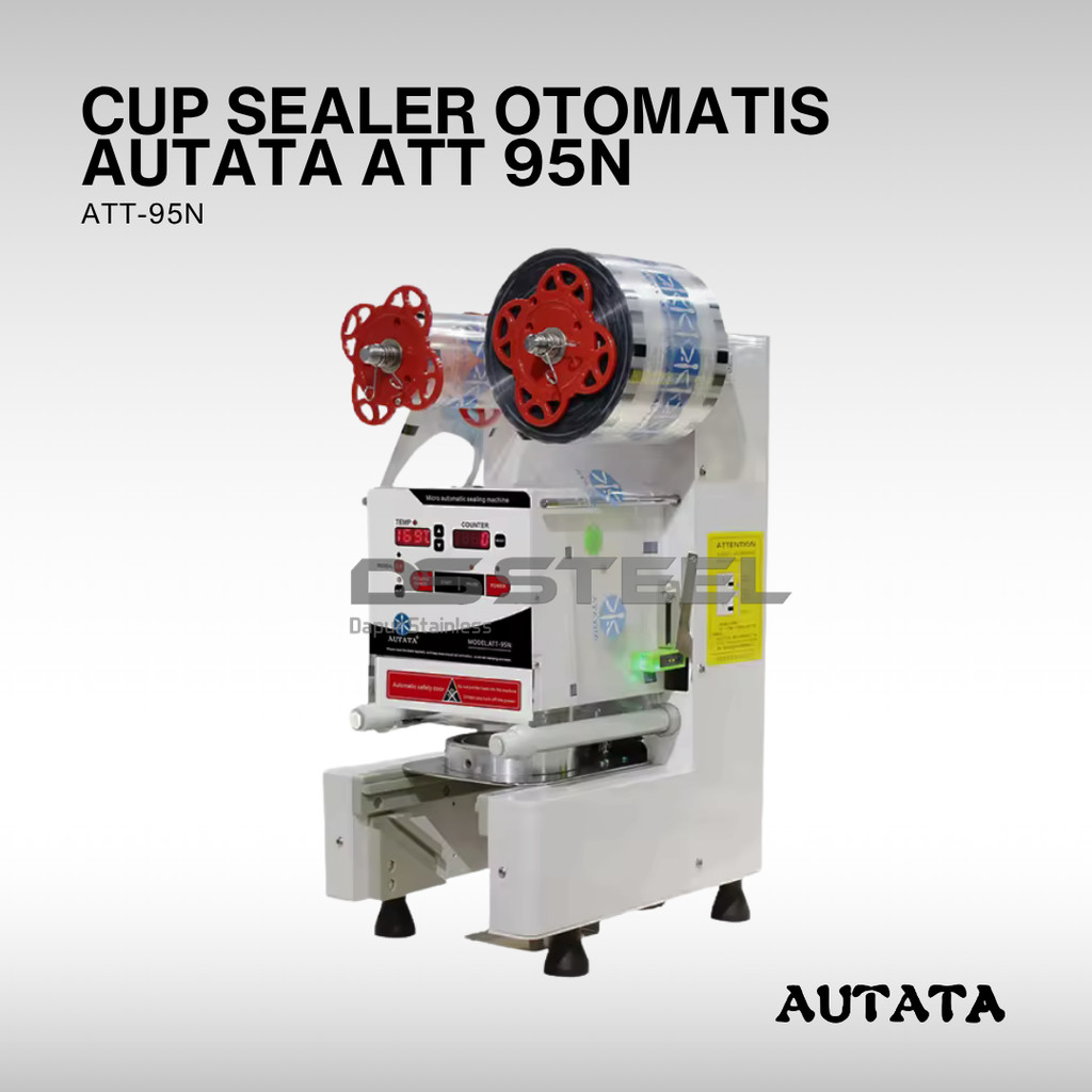 AUTATA Cup Sealer Machine Full Automatis ATT-95N  / Mesin Press Sealer Gelas Plastik 120 Watt untuk 