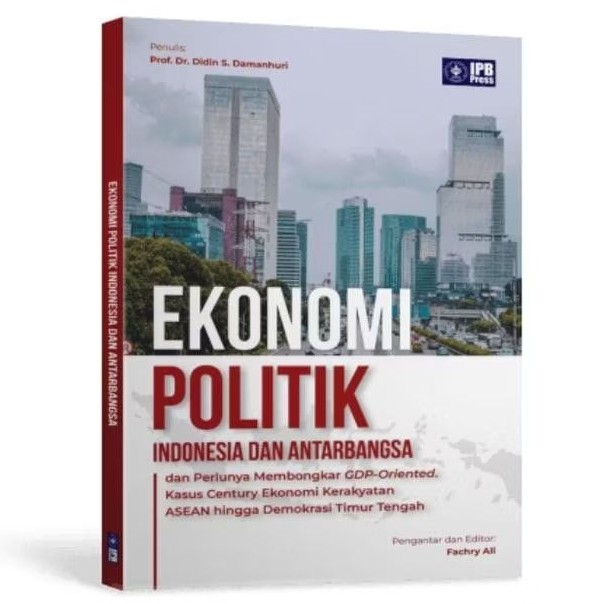 Original Buku Ekonomi Politik Indonesia dan Antarbangsa IPB