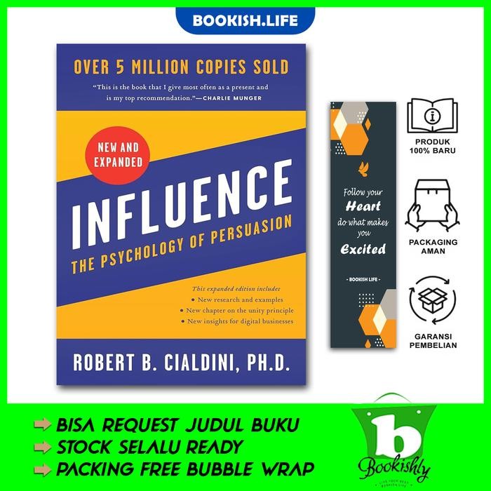 Influence, New and Expanded By Robert B. Cialdini