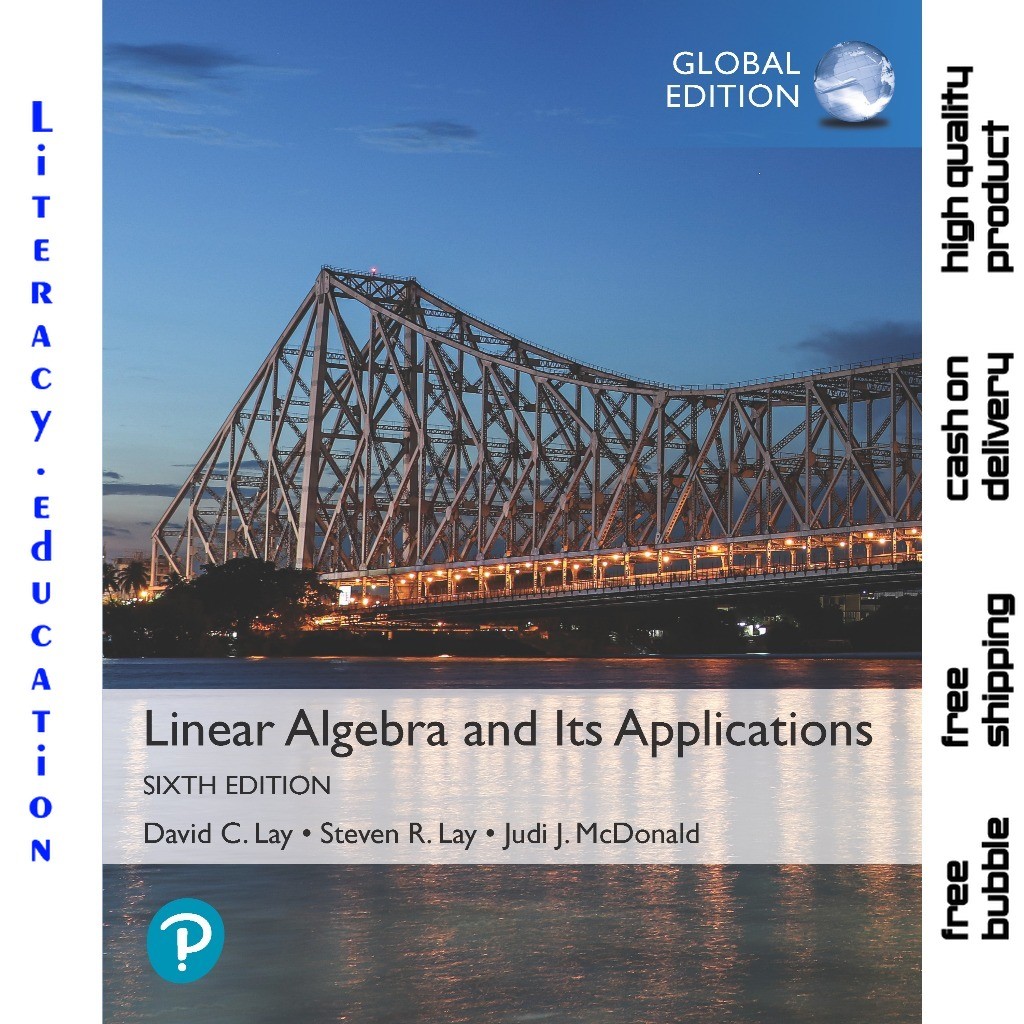 LINEAR ALGEBRA AND ITS APPLICATIONS SIXTH EDITION GLOBAL EDITION DAVID LAY, STEVEN LAY