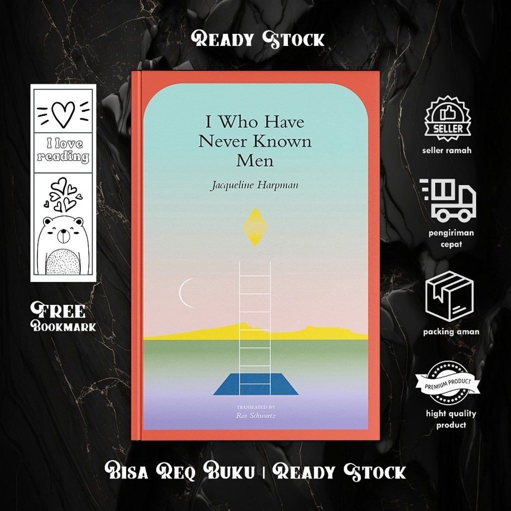 I Who Have Never Known Men by Jacqueline Harpman