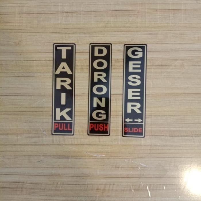 

SIGN LABEL K3 RAMBU SAFETY GESER. TARIK. DORONG. UK 4X18CM HARGA PER 1