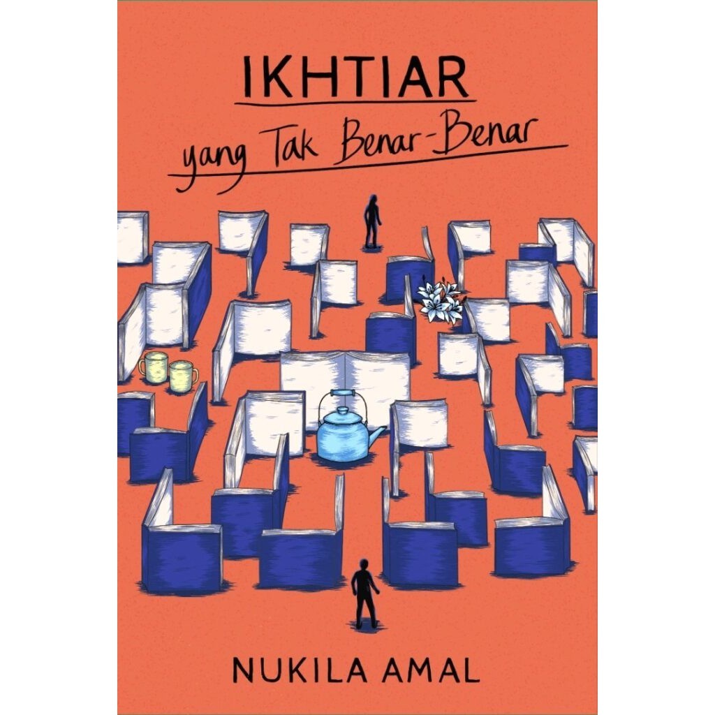 TKK88 Novel Ikhtiar yang Tak Benar-benar - Nukila Amal