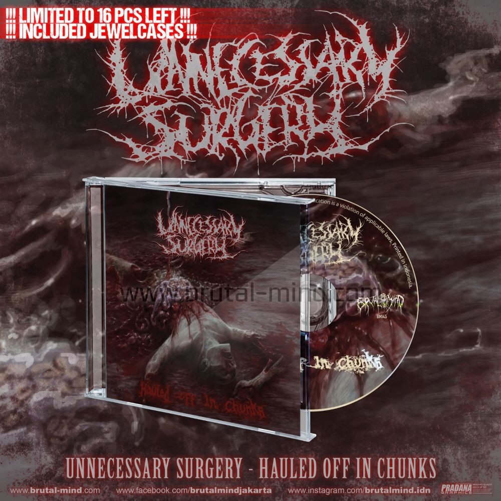 CD - UNNECESSARY SURGERY - Hauled Off In Chunks