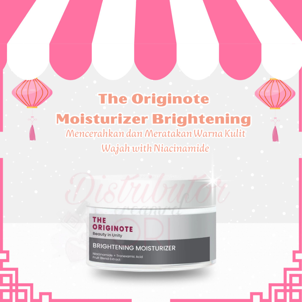 The Originote Brightening Moisturizer | Distributor Cream Ori
