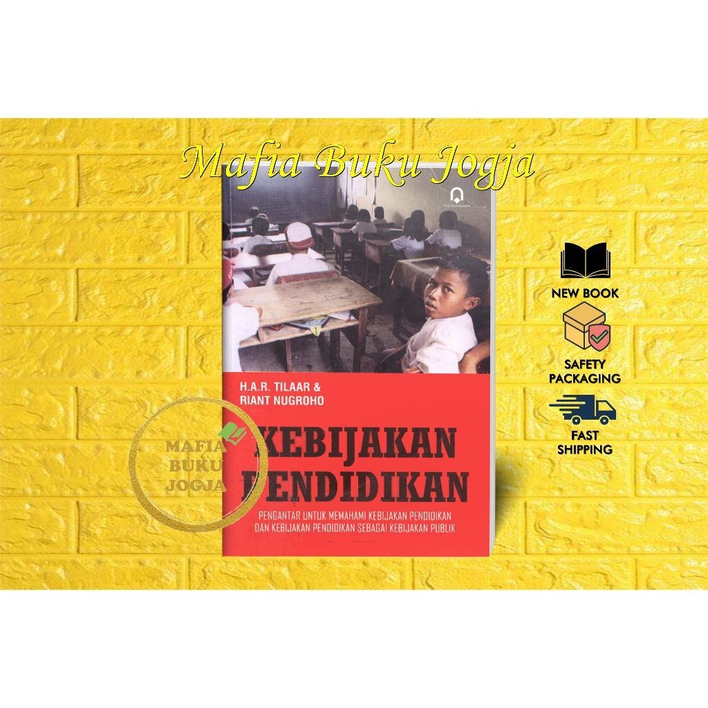 KEBIJAKAN PENDIDIKAN - HAR TILAAR