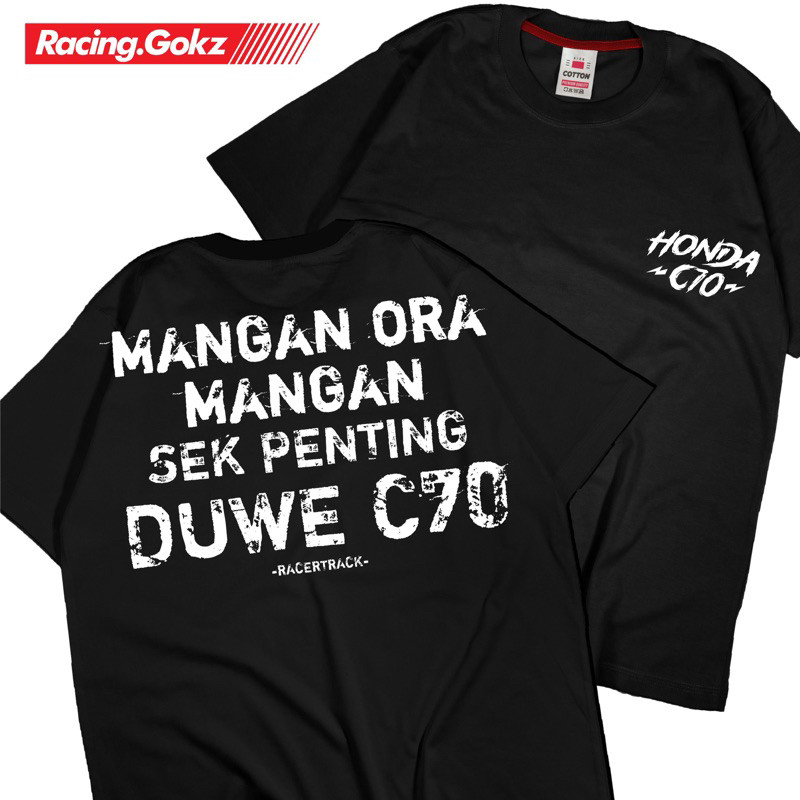 Kaos Mangan Ora Mangan Sing Penting Due C70-Tshirt Atasan C70 Pitung Racing Keren Fre Stiker