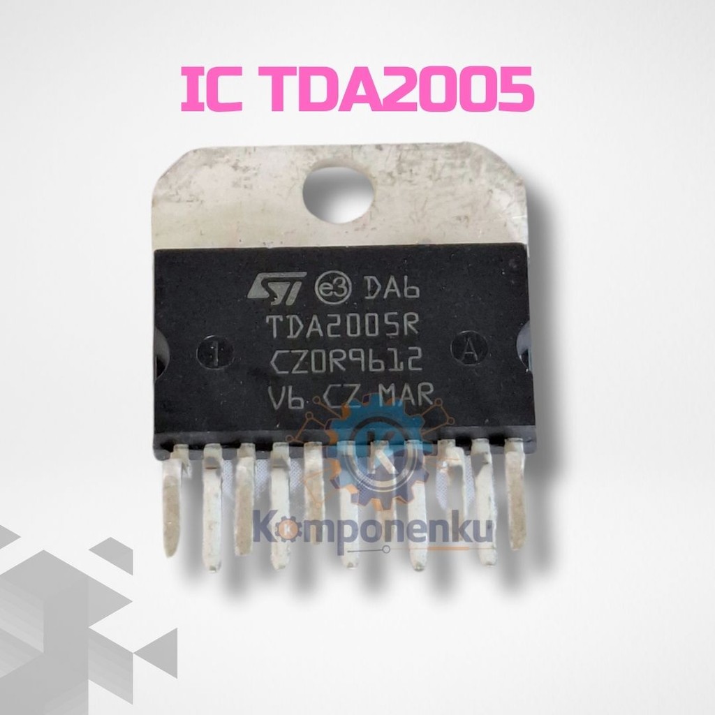 TDA 2005 IC Power Amplifier untuk Sound System dan Subwoofer